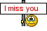 i mis you!